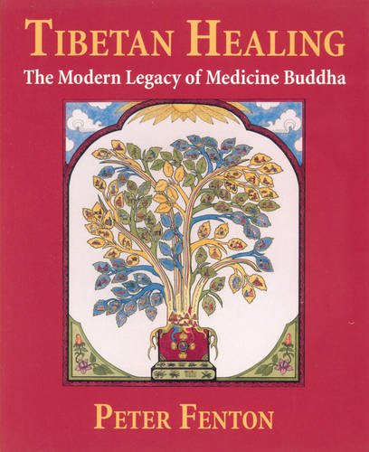 Tibetan Healing: The Modern Legacy of Medicine Buddha livre