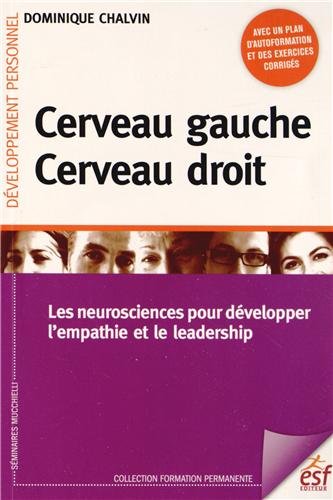 Download Cerveau gauche, cerveau droit : Les neurosciences pour développer l'empathie et le leadership Download Cerveau gauche, cerveau droit : Les neurosciences pour développer l'empathie et le leadership