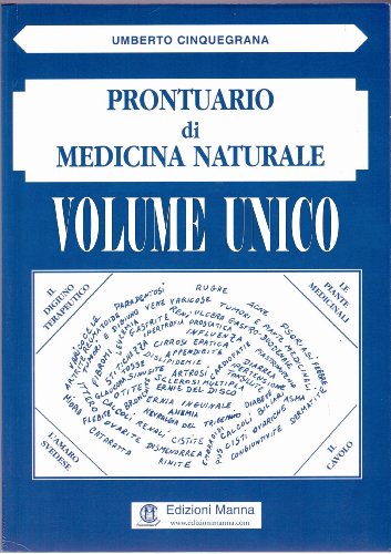 Download Prontuario di Medicina Naturale (volume unico): dalla Natura rimedi facili per malattie difficili Download Prontuario di Medicina Naturale (volume unico): dalla Natura rimedi facili per malattie difficili