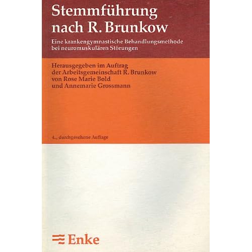 [PDF] Stemmführung nach R. Brunkow. Eine krankengymnastische Behandlungsmethode bei neuromuskuláren Störungen KOSTENLOS DOWNLOAD