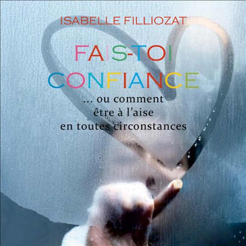 Book's Cover of Faistoi confiance