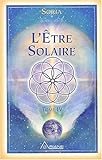 Soria, tome 4 : L'être solaire