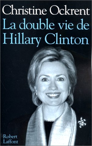 couverture de : double vie de Hillary Cinton couverture de : double vie de Hillary Cinton
