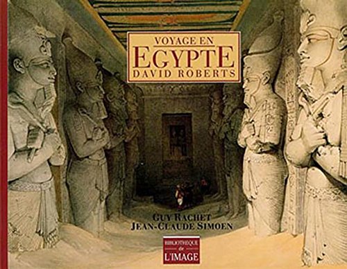 Voyage en égypte de David Roberts en ligne