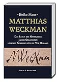 Matthias Weckman: Das Leben des Hamburger Jacobi-Organisten und sein Schaffen für die Vox Humana by