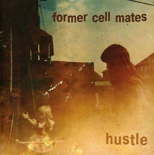 Preisvergleich Produktbild Hustle by Former Cell Mates (2005-09-12)
