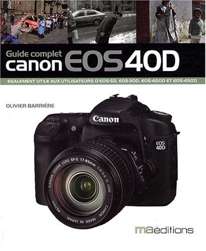 Preisvergleich Produktbild Le guide du Canon EOS 40D