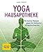 Yoga Hausapotheke: Die besten Übungen gegen die häufigsten Alltagsbeschwerden (GU Ratgeber Gesundheit) by 