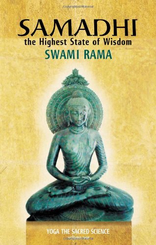 Samadhi, the Highest State of Wisdom: Yoga the Sacred Science livre