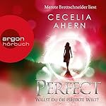 Perfect: Willst du die perfekte Welt? (Perfect 2)