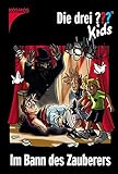 Die drei Fragezeichen-Kids, Bd. 24, Im Bann des Zauberers by 