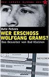 Image de Der letzt Mythos der RAF: Das Desaster von Bad Kleinen - Wer erschoss Wolfgang Grams?