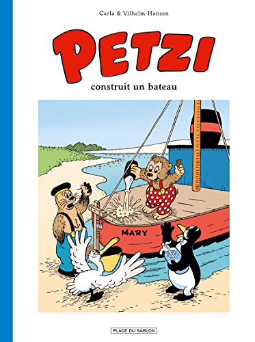 Petzi, Tome 1 : Petzi construit un bateau gratuit