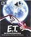 Produktbild E.T., The Extra-Terrestrial from Concept to Classic: The Illustrated Story of the Film and the Filmmakers