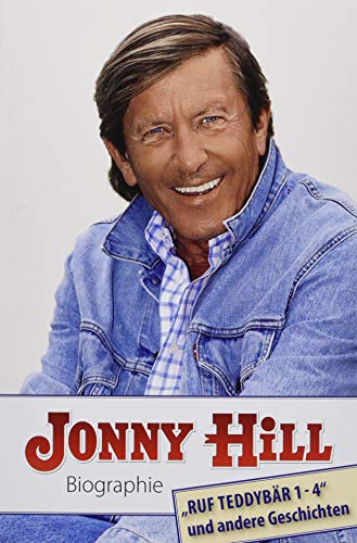 Jonny Hill Ruf Teddybär 1 4 Teil 2 Jonny Hill Biographie: "Ruf Teddybär 1-4" und andere Geschichten: "Ruf