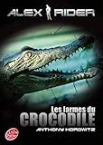 Alex Rider - Tome 8 - Les larmes du crocodile