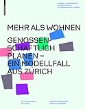 Image de Mehr als Wohnen: Genossenschaftlich planen - Ein Modellfall aus Zürich