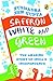 Saffron White and Green: The Amazing Story of India