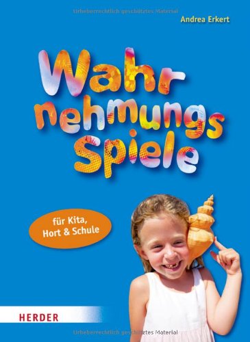 Download Wahrnehmungsspiele für Kita, Hort und Schule Download Wahrnehmungsspiele für Kita, Hort und Schule