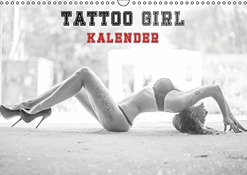 TATTOO GIRL KALENDER (Wandkalender 2016 DIN A3 quer): TATTO GIRL KALENDER (Monatskalender, 14 Seiten ) (CALVENDO Orte)