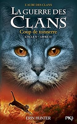 la guerre des clans - cycle v l´aube des clans - tome 2 coup de tonnerre