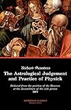 The Astrological Judgement and Practice of Physick by Richard Saunders