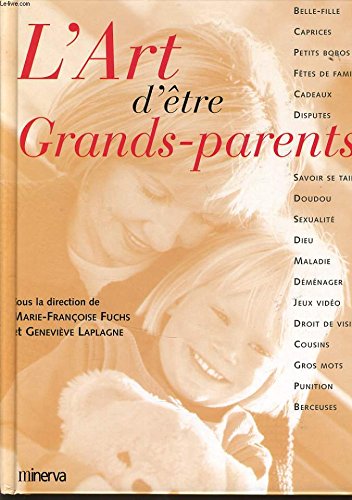 L'Art d'être grands-parents L'Art d'être grands-parents