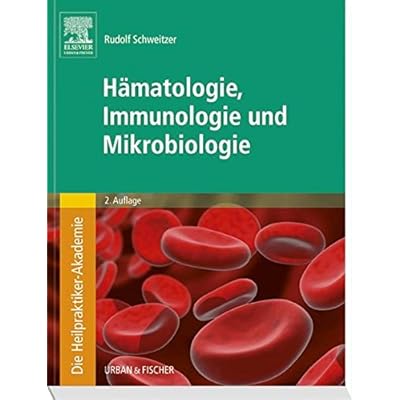 [PDF] Die Heilpraktiker-Akademie. Hámatologie - Immunologie und Mikrobiologie KOSTENLOS DOWNLOAD