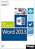 Microsoft Word 2013 - Das Handbuch: Insider-Wissen - praxisnah und kompetent