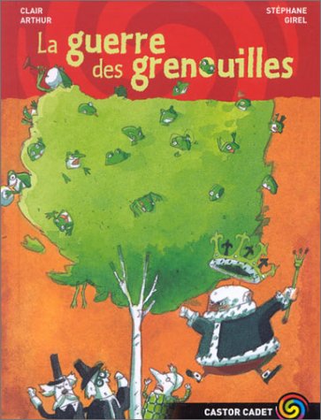 couverture de : La guerre des grenouilles
