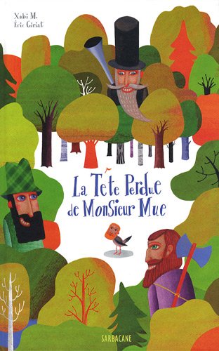 couverture de : La t&ecirc;te perdue de monsieur Mue
