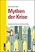 Mythen der Krise by 