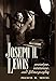 Joseph H. Lewis: Overview, Interview, and Filmography (Filmmakers Series) by 