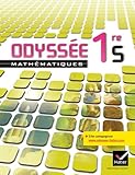 Odyssée Mathématiques 1re S éd. 2011 - Manuel de l'élève: Manuel de l'élève Grand Format