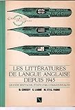 Image de Les Littératures de langue anglaise depuis 1945 : Grande-Bretagne, États-Unis, Commonwealth