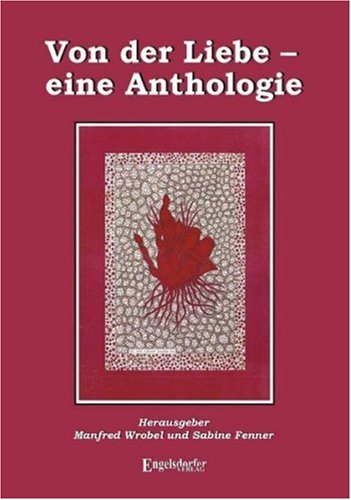 Von der Liebe - eine Anthologie