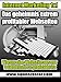 Das Geheimnis extrem profitabler Webseiten (Das Internet Marketing 1x1 1) by 