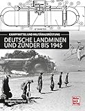 Image de Deutsche Landminen und Zünder bis 1945: Kampfmittel und Militärausrüstung
