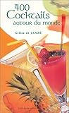400 cocktails autour du monde