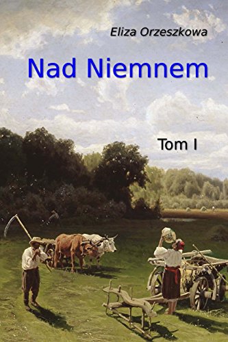 Preisvergleich Produktbild Nad Niemnem (Nad Niemnem Tom I, Band 1)