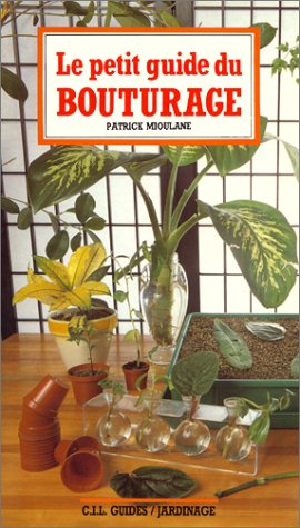 couverture de : Le petit guide du bouturage