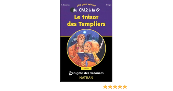 Amazon Fr L Enigme Des Vacances Le Tresor Des Templiers Lire Pour Reviser Du Cm2 A La 6e L Enigme Des Vacances Nathan Livres Amazon Fr L Enigme Des Vacances Le Tresor Des Templiers Lire Pour Reviser Du Cm2 A La 6e L Enigme Des Vacances Nathan Livres