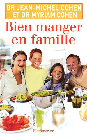 Bien manger en famille gratuit Bien manger en famille gratuit
