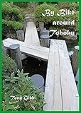 Image de By BIke around Tohoku: Travel in the north of Honshu (English Edition)