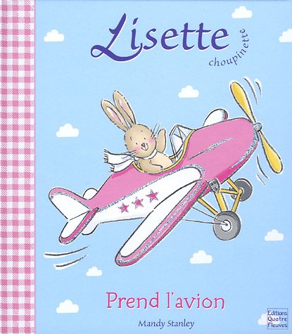 Lisette choupinette prend l'Avion