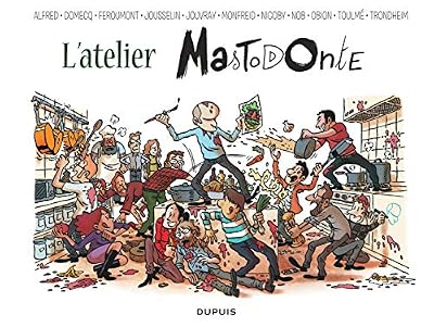 L'atelier Mastodonte - tome 6 - L'atelier Mastodonte 6