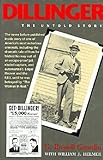 Dillinger: The Untold Story by