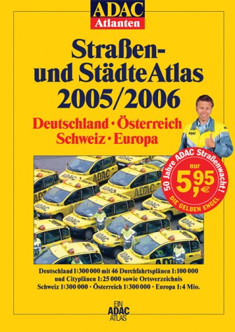 ADAC Städte- und StraßenAtlas 2005/2006. Deutschland / Schweiz / Österreich / Europa.