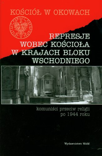 Preisvergleich Produktbild Represje wobec kosciola w krajach bloku wschodniego