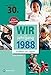 Produktbild Wir vom Jahrgang 1988 - Kindheit und Jugend (Jahrgangsbände): 30. Geburtstag